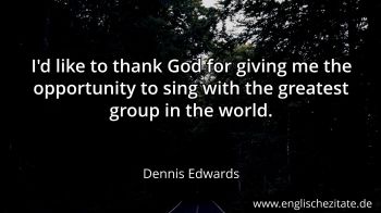 Englisches Zitat von Dennis Edwards als Bild