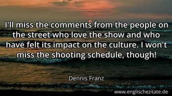 Englisches Zitat von Dennis Franz als Bild