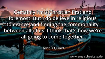 Englisches Zitat von Dennis Quaid als Bild