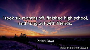 Englisches Zitat von Devon Sawa als Bild