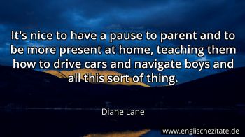 Englisches Zitat von Diane Lane als Bild