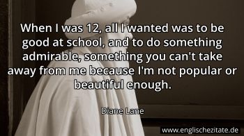 Englisches Zitat von Diane Lane als Bild