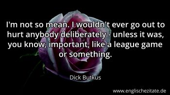 Englisches Zitat von Dick Butkus als Bild