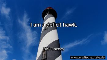 Englisches Zitat von Dick Cheney als Bild