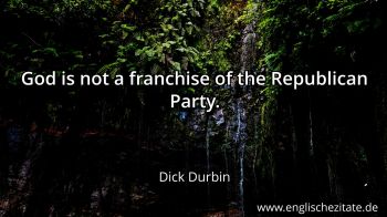 Englisches Zitat von Dick Durbin als Bild