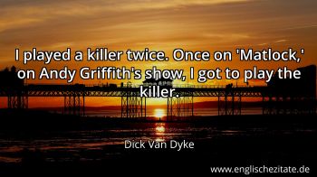 Englisches Zitat von Dick Van Dyke als Bild