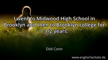 Englisches Zitat von Didi Conn als Bild