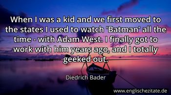 Englisches Zitat von Diedrich Bader als Bild
