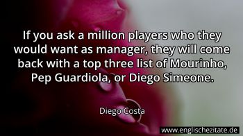 Englisches Zitat von Diego Costa als Bild