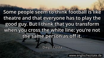 Englisches Zitat von Diego Costa als Bild