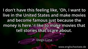 Englisches Zitat von Diego Luna als Bild