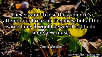 Englisches Zitat von Dierks Bentley als Bild