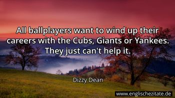 Englisches Zitat von Dizzy Dean als Bild
