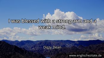 Englisches Zitat von Dizzy Dean als Bild