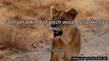 Englisches Zitat von Dizzy Dean als Bild