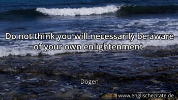 Englisches Zitat von Dogen als Bild