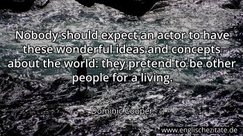 Englisches Zitat von Dominic Cooper als Bild