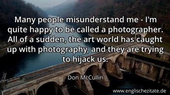 Englisches Zitat von Don McCullin als Bild