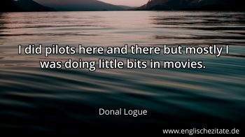 Englisches Zitat von Donal Logue als Bild
