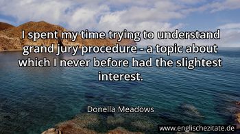 Englisches Zitat von Donella Meadows als Bild