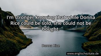 Englisches Zitat von Donna Rice als Bild