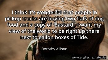 Englisches Zitat von Dorothy Allison als Bild