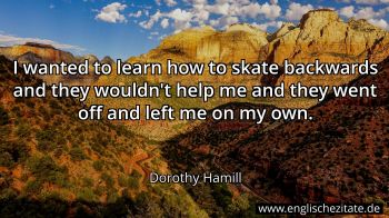 Englisches Zitat von Dorothy Hamill als Bild
