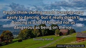 Englisches Zitat von Dorothy Hamill als Bild