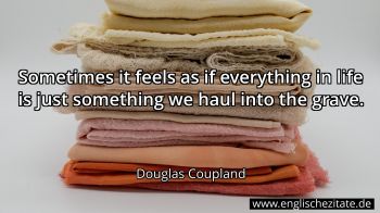 Englisches Zitat von Douglas Coupland als Bild