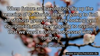 Englisches Zitat von Douglas Coupland als Bild