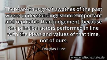Englisches Zitat von Douglas Hurd als Bild
