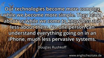 Englisches Zitat von Douglas Rushkoff als Bild