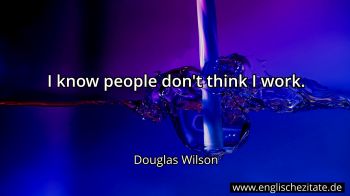 Englisches Zitat von Douglas Wilson als Bild