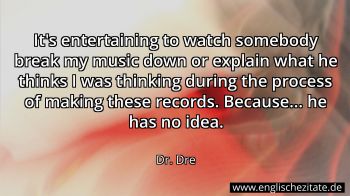 Englisches Zitat von Dr. Dre als Bild
