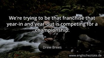 Englisches Zitat von Drew Brees als Bild
