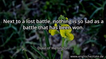 Englisches Zitat von Duke of Wellington als Bild
