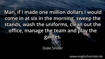 Englisches Zitat von Duke Snider als Bild
