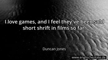 Englisches Zitat von Duncan Jones als Bild