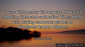 Englisches Zitat von Duncan Jones als Bild