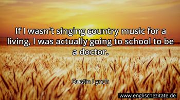 Englisches Zitat von Dustin Lynch als Bild