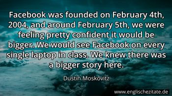 Englisches Zitat von Dustin Moskovitz als Bild