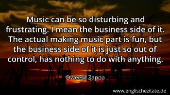 Englisches Zitat von Dweezil Zappa als Bild
