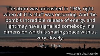 Englisches Zitat von Dwight Schultz als Bild