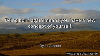 Englisches Zitat von Dyan Cannon als Bild