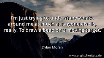 Englisches Zitat von Dylan Moran als Bild