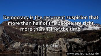 Englisches Zitat von E. B. White als Bild