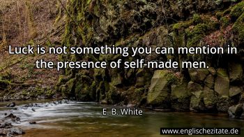 Englisches Zitat von E. B. White als Bild