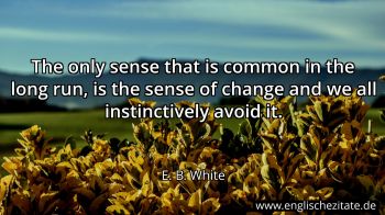 Englisches Zitat von E. B. White als Bild