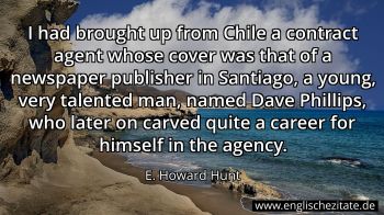 Englisches Zitat von E. Howard Hunt als Bild