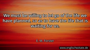 Englisches Zitat von E. M. Forster als Bild